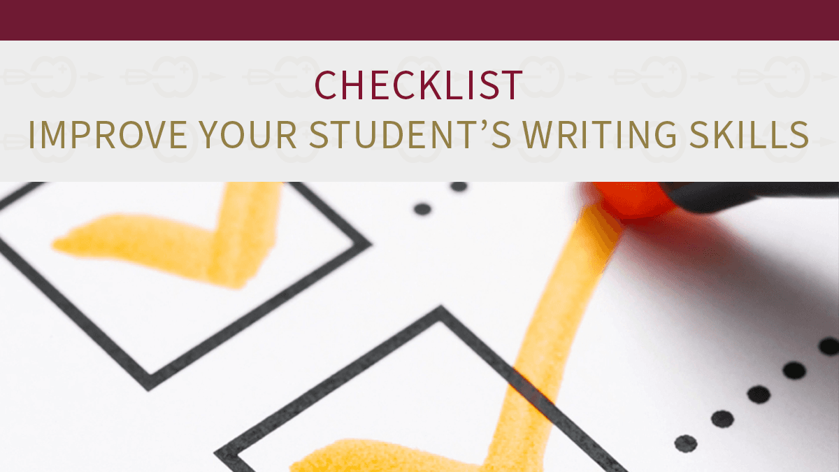 Checklist to improve your student’s writing skills 