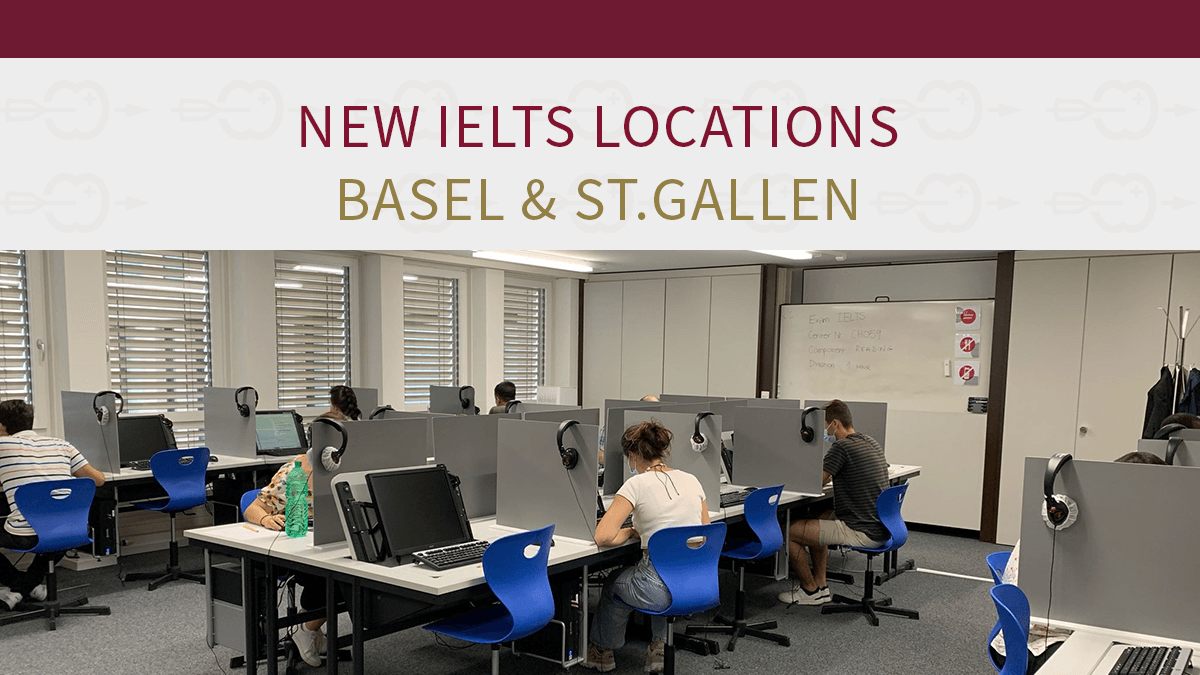 NEW: IELTS in Basel and St.Gallen sessions