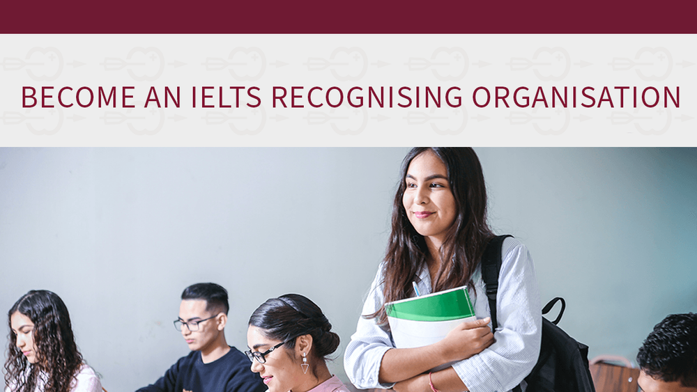 Be one of 11’000 organisations accepting IELTS scores