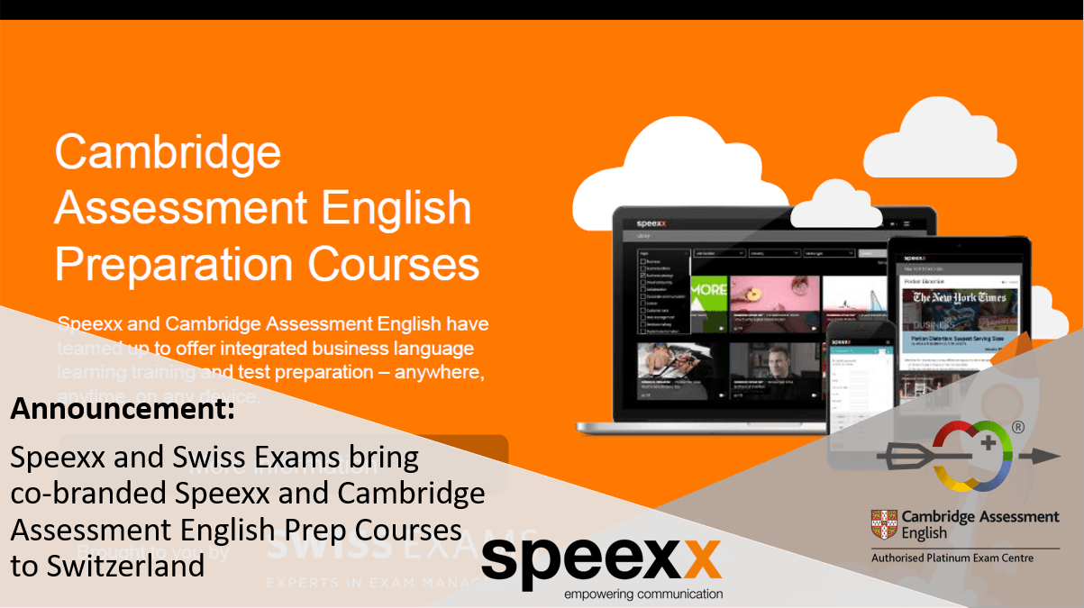 Announcement: Speexx and Swiss Exams bring co-branded Speexx and Cambridge Assessment English Prep Courses to Switzerland